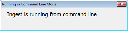 command_line_ingest_dialog.png